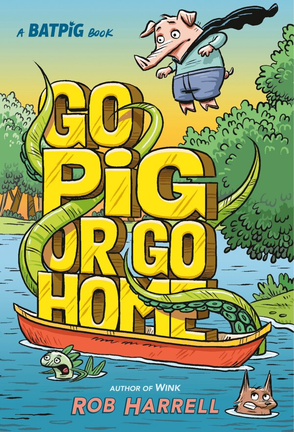 Batpig: Go Pig Or Go Home by Rob Harrell, Paper over Board | Indigo Chapters