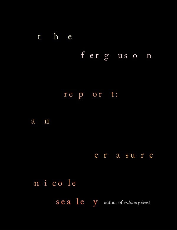 The Ferguson Report: An Erasure by Nicole Sealey, Hardcover | Indigo Chapters