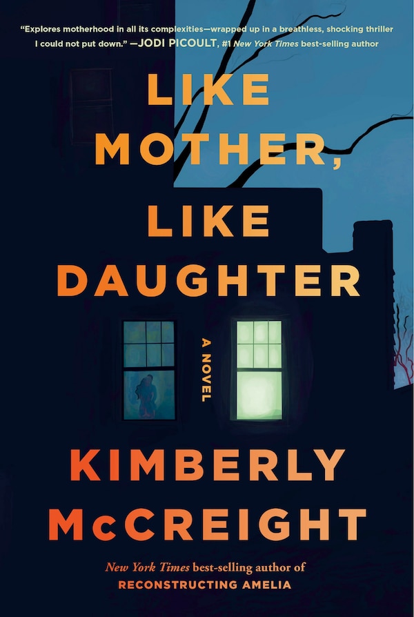 Like Mother Like Daughter by Kimberly McCreight, Hardcover | Indigo Chapters