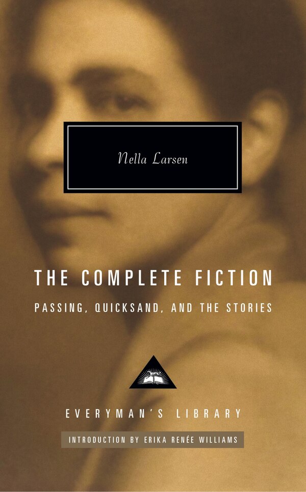 The Complete Fiction of Nella Larsen, Hardcover | Indigo Chapters