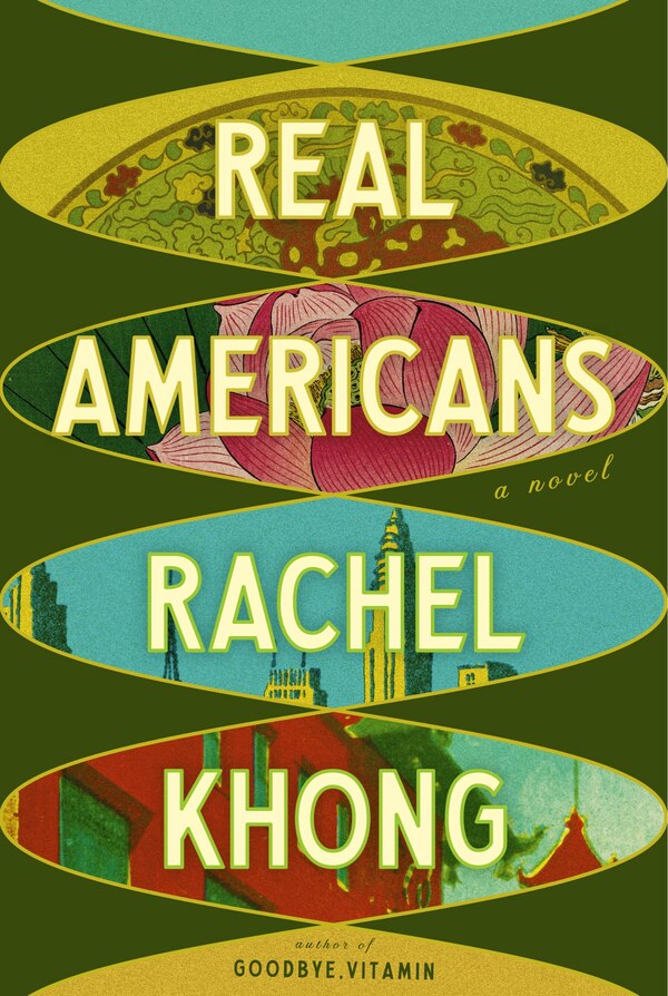 Real Americans by Rachel Khong, Hardcover | Indigo Chapters