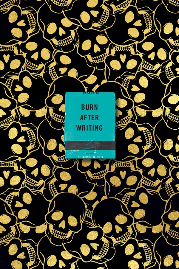 Burn After Writing (skulls) by Sharon Jones, Paperback | Indigo Chapters