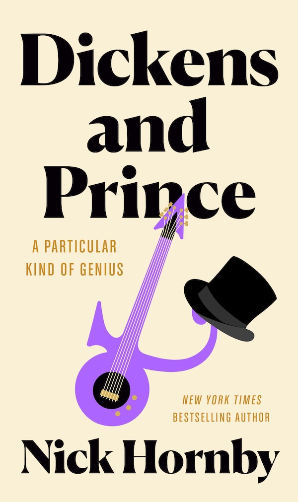 Dickens And Prince by Nick Hornby, Hardcover | Indigo Chapters