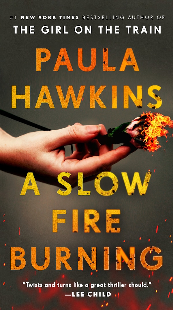 A Slow Fire Burning by Paula Hawkins, Paperback | Indigo Chapters