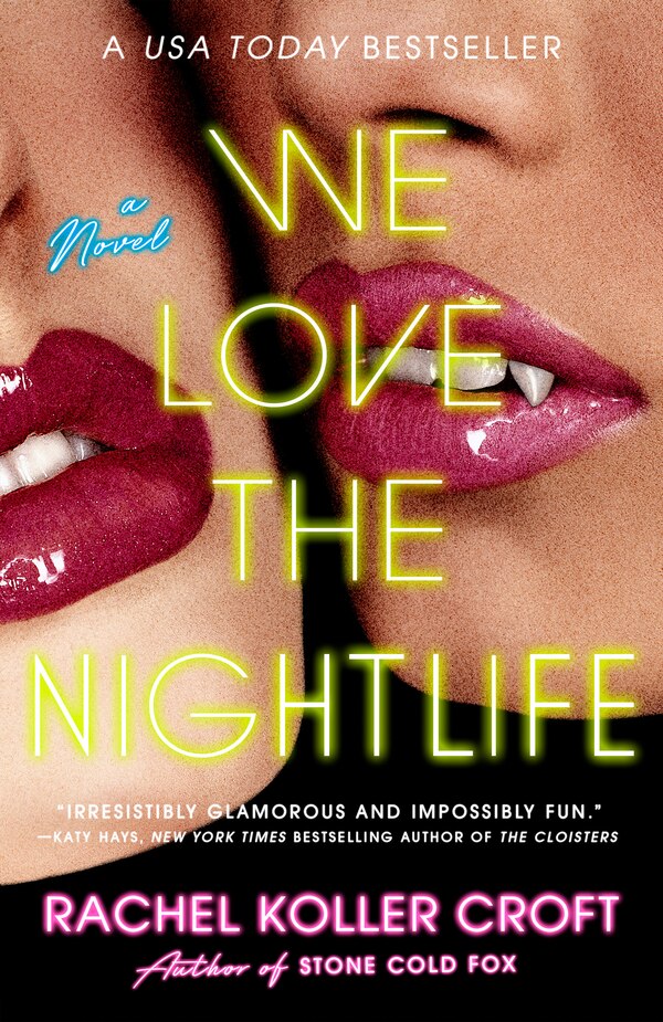 We Love the Nightlife by Rachel Koller Croft
