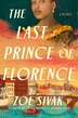 The Last Prince of Florence by Zoe Sivak, Paperback | Indigo Chapters