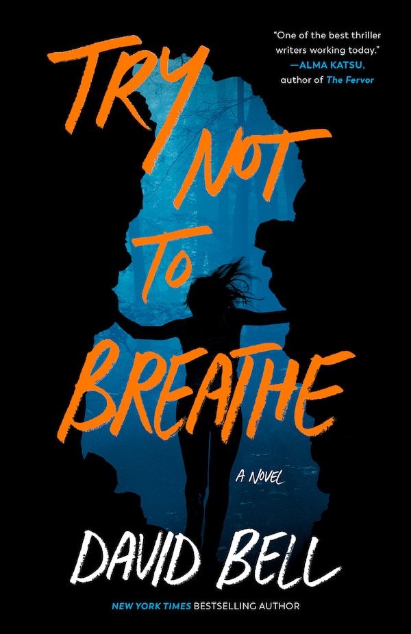 Try Not to Breathe by David Bell, Paperback | Indigo Chapters