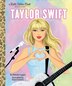 Taylor Swift: A Little Golden Book Biography by Wendy Loggia, Hardcover | Indigo Chapters