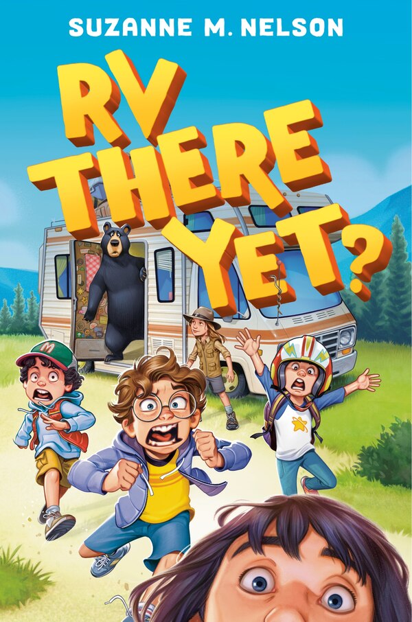 RV There Yet? by Suzanne Nelson, Hardcover | Indigo Chapters