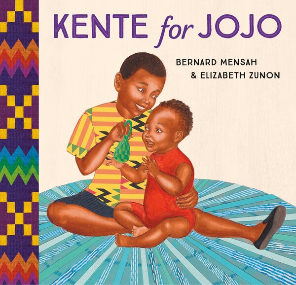 Kente for Jojo by Bernard Mensah, Reinforced Library Binding | Indigo Chapters