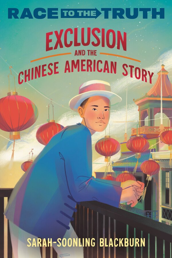 Exclusion and the Chinese American Story by Sarah-SoonLing Blackburn, Paperback | Indigo Chapters