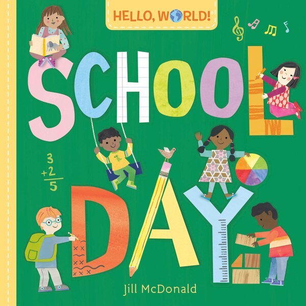 Hello World School Day by Jill Mcdonald, Board Book | Indigo Chapters