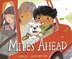 Miles Ahead by Minh Lê, Reinforced Library Binding | Indigo Chapters