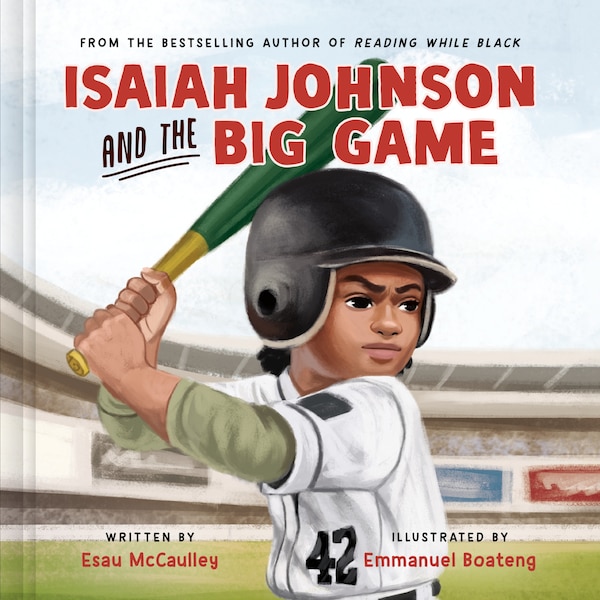 Isaiah Johnson and the Big Game by Esau Mccaulley, Paper over Board | Indigo Chapters