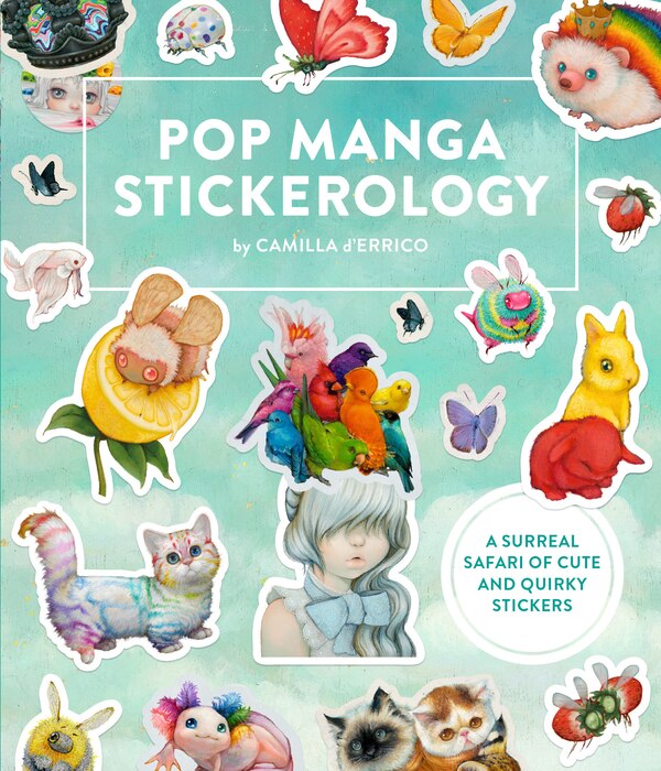 Pop Manga Stickerology by Camilla d'Errico, Paperback | Indigo Chapters