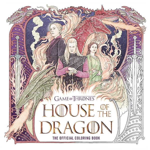 House of the Dragon: The Official Coloring Book by Random House Worlds, Paperback | Indigo Chapters