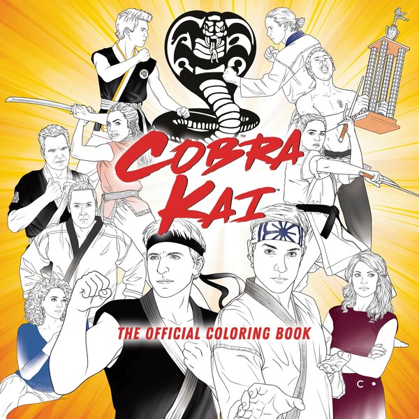 Cobra Kai: The Official Coloring Book by Random House Worlds, Paperback | Indigo Chapters