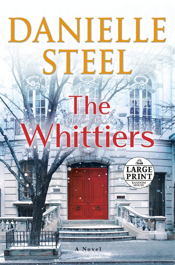 The Whittiers by DANIELLE STEEL, Paperback | Indigo Chapters