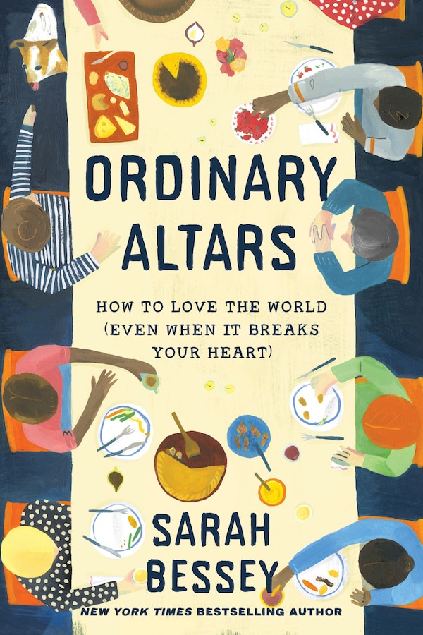 Ordinary Altars by Sarah Bessey, Hardcover | Indigo Chapters
