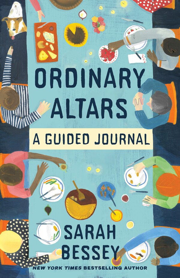 Ordinary Altars: A Guided Journal by Sarah Bessey, Paperback | Indigo Chapters