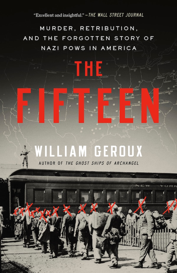 The Fifteen by William Geroux, Paperback | Indigo Chapters