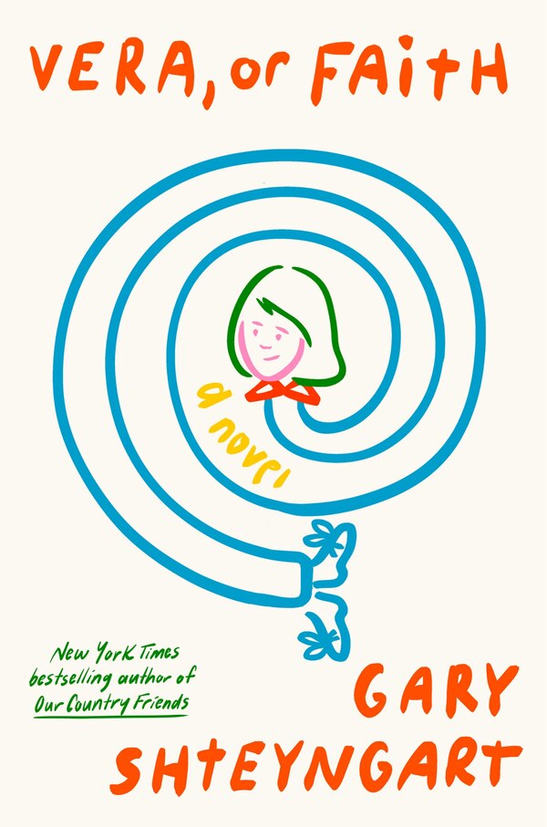 Vera or Faith by Gary Shteyngart, Hardcover | Indigo Chapters