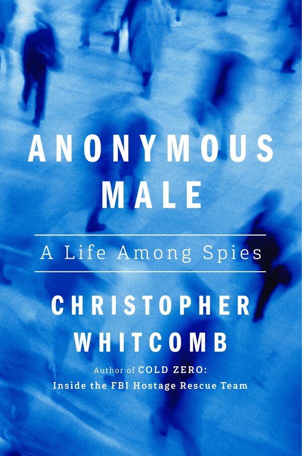 Anonymous Male by Christopher Whitcomb, Hardcover | Indigo Chapters