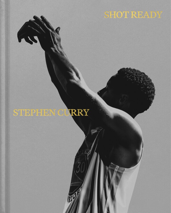 Shot Ready by Stephen Curry, Paper over Board | Indigo Chapters