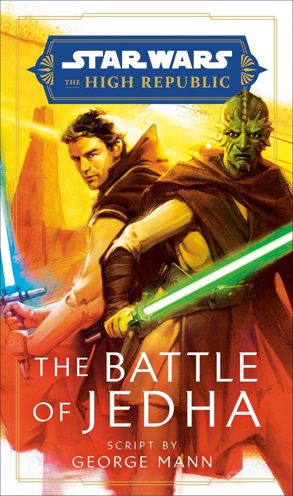 Star Wars: The Battle Of Jedha (the High Republic) by George Mann, Hardcover | Indigo Chapters