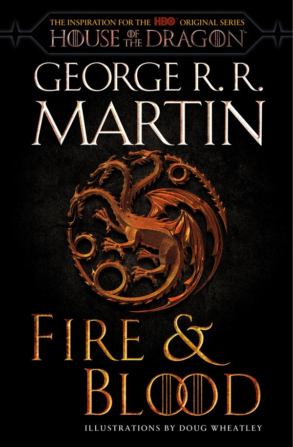 Fire & Blood (HBO Tie-in Edition) by George R. R. Martin, Paperback | Indigo Chapters