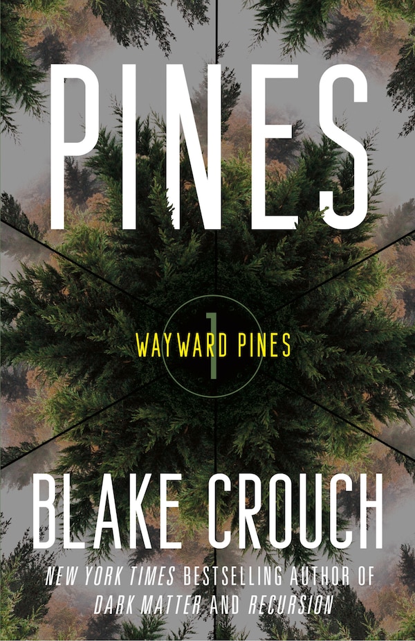 Pines by Blake Crouch, Paperback | Indigo Chapters