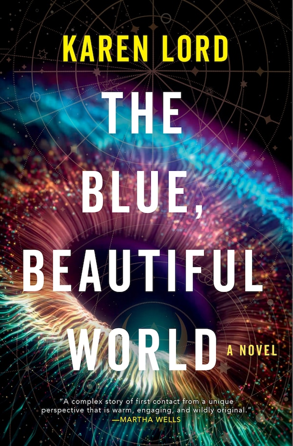 The Blue Beautiful World by Karen Lord, Hardcover | Indigo Chapters