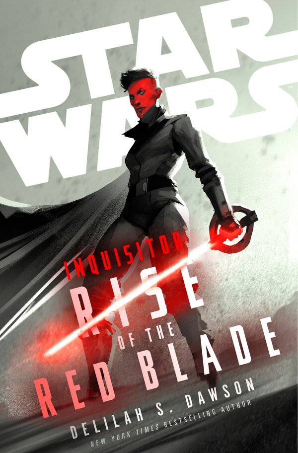 Star Wars: Inquisitor: Rise of the Red Blade by Delilah S. Dawson, Hardcover | Indigo Chapters