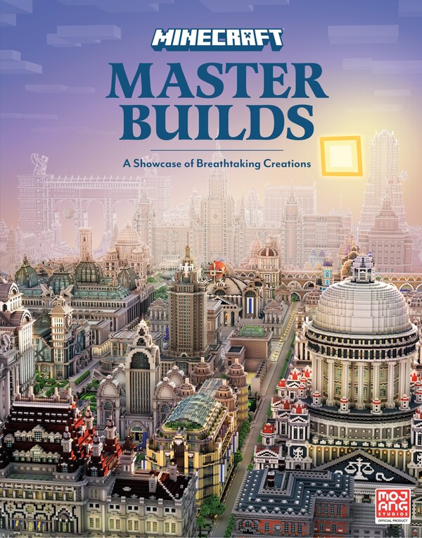 Minecraft: Master Builds by Mojang Ab, Hardcover | Indigo Chapters