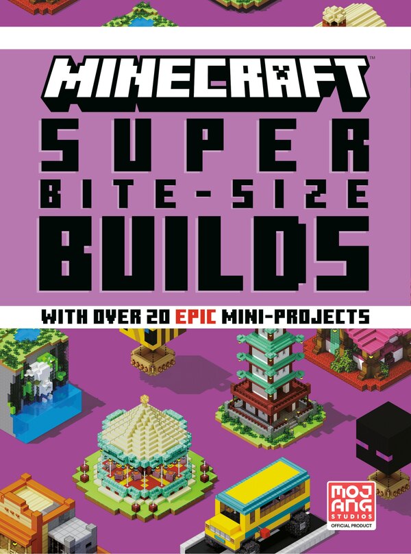 Minecraft: Super Bite-Size Builds by Mojang Ab, Hardcover | Indigo Chapters