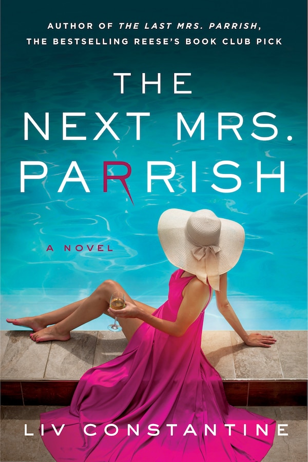 The Next Mrs. Parrish by Liv Constantine, Hardcover | Indigo Chapters