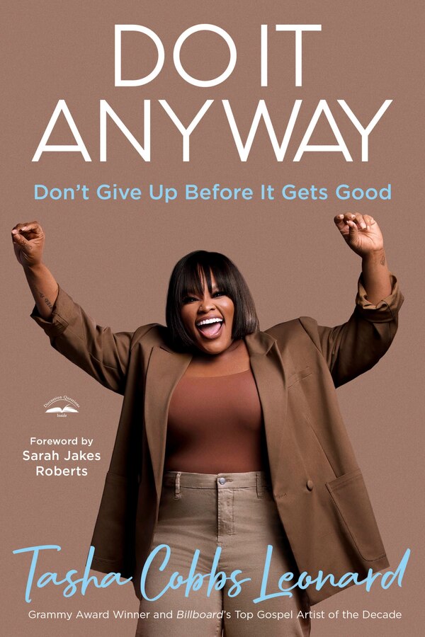 Do It Anyway by Tasha Cobbs Leonard, Hardcover | Indigo Chapters