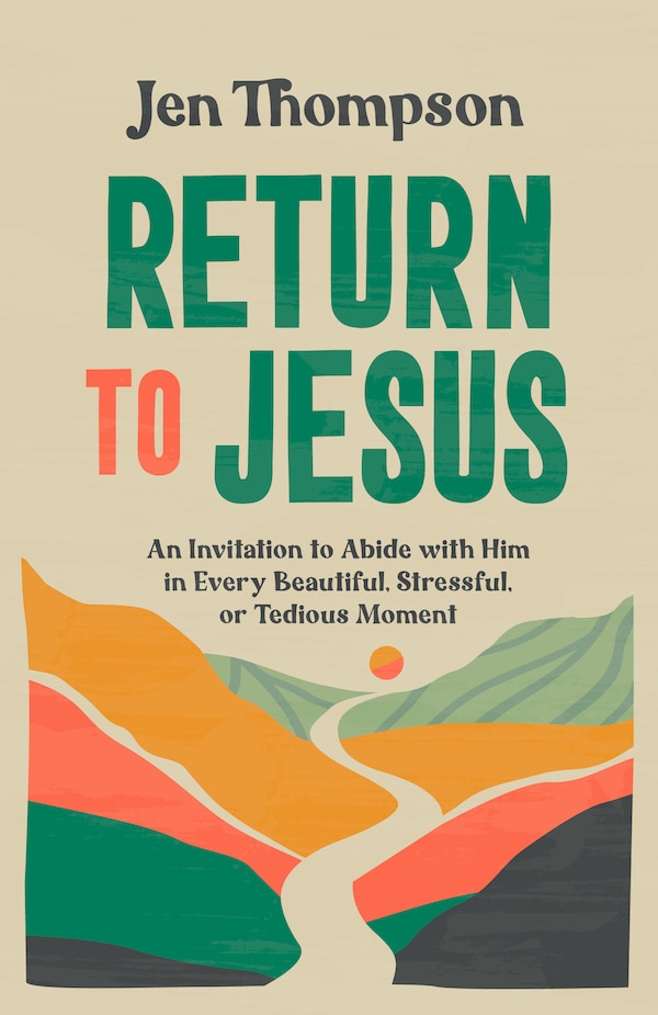 Return to Jesus by Jen Thompson, Paperback | Indigo Chapters