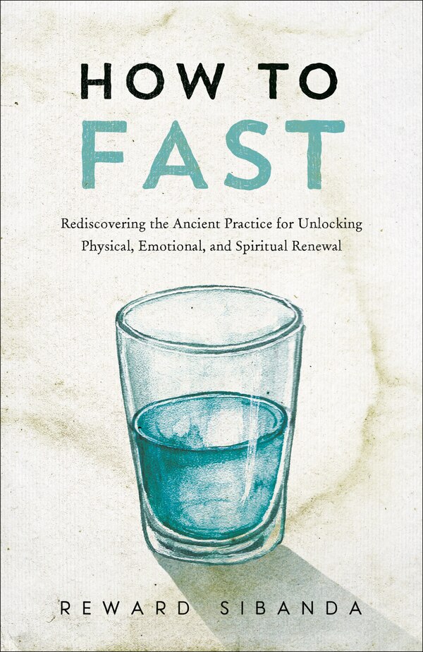 How to Fast by Reward Sibanda, Paperback | Indigo Chapters