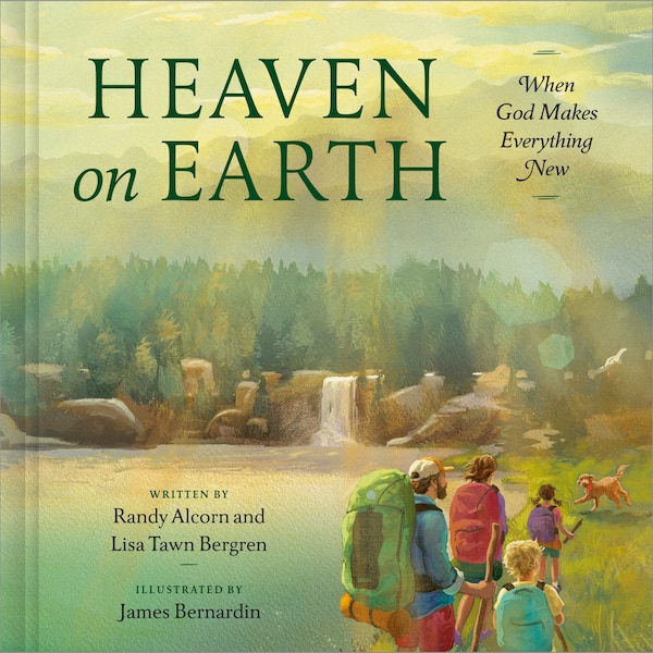 Heaven on Earth by Randy Alcorn, Paper over Board | Indigo Chapters
