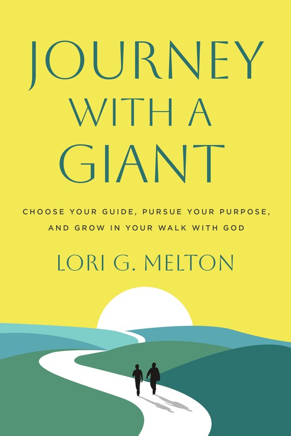Journey with a Giant by Lori G. Melton, Paperback | Indigo Chapters