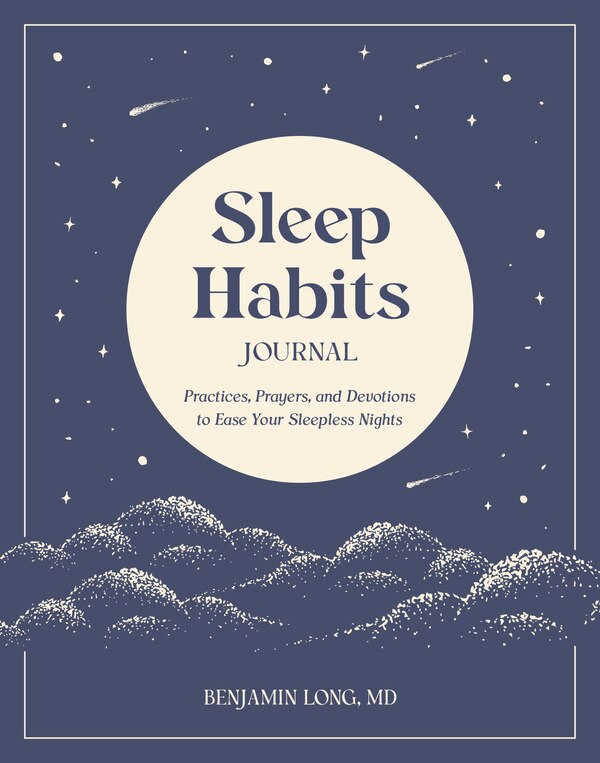 Sleep Habits Journal by Benjamin Long, Paperback | Indigo Chapters