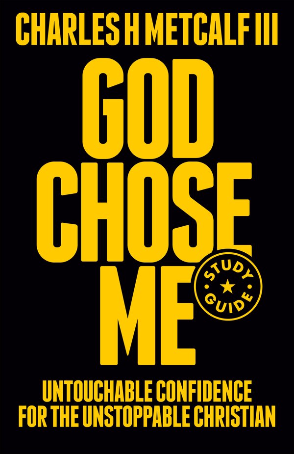 God Chose Me Study Guide by Charles Henry Metcalf, Paperback | Indigo Chapters