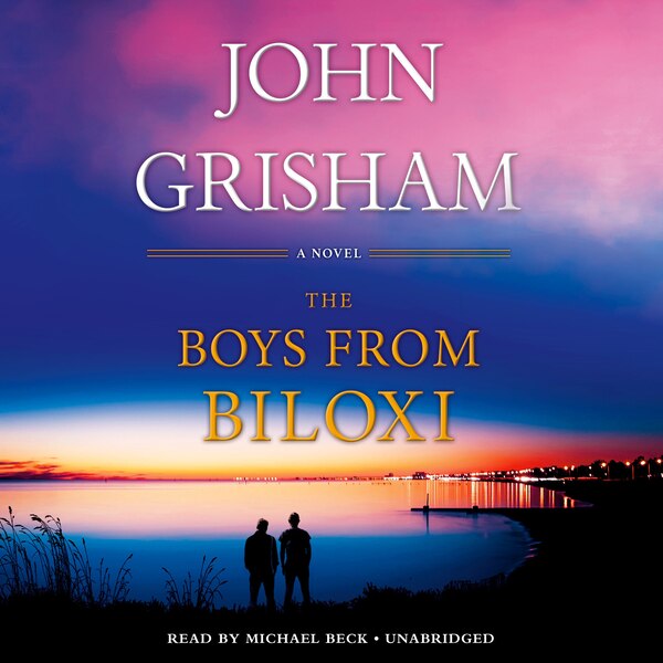 The Boys From Biloxi by John Grisham, Audio Book (CD) | Indigo Chapters