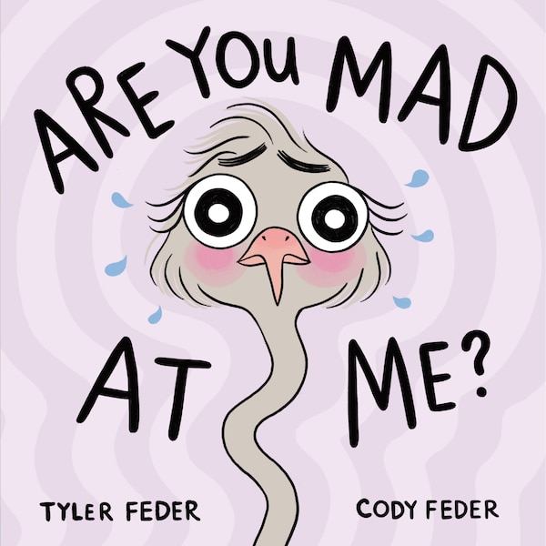 Are You Mad at Me? by Tyler Feder, Hardcover | Indigo Chapters