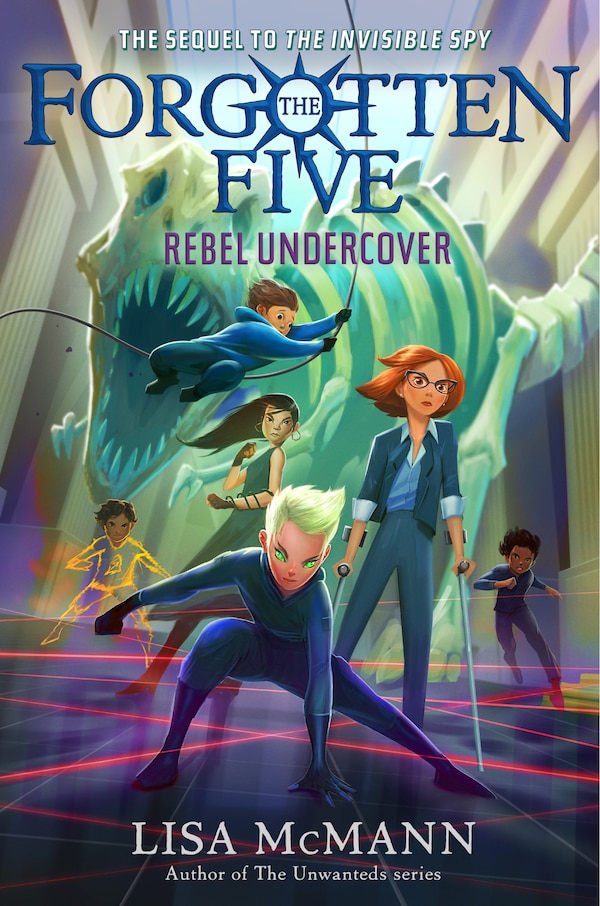 Rebel Undercover (The Forgotten Five Book 3) by Lisa McMann, Paperback | Indigo Chapters