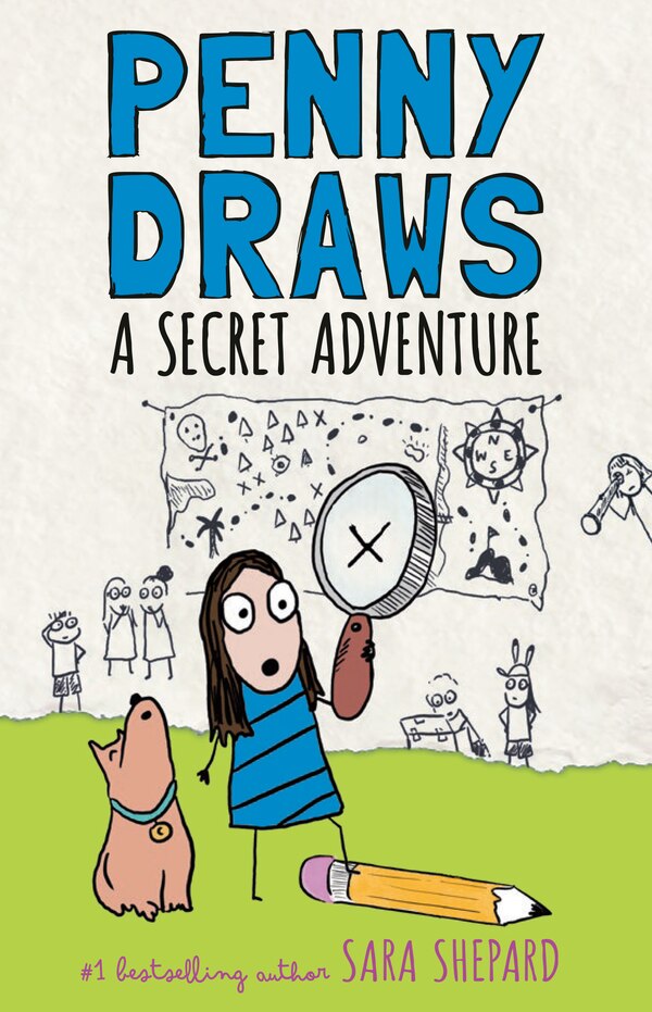 Penny Draws a Secret Adventure by Sara Shepard, Hardcover | Indigo Chapters