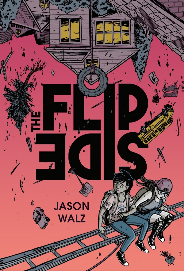 The Flip Side: A Graphic Novel by Jason Walz, Paperback | Indigo Chapters