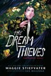The Dream Thieves: The Graphic Novel by Maggie Stiefvater, Paperback | Indigo Chapters