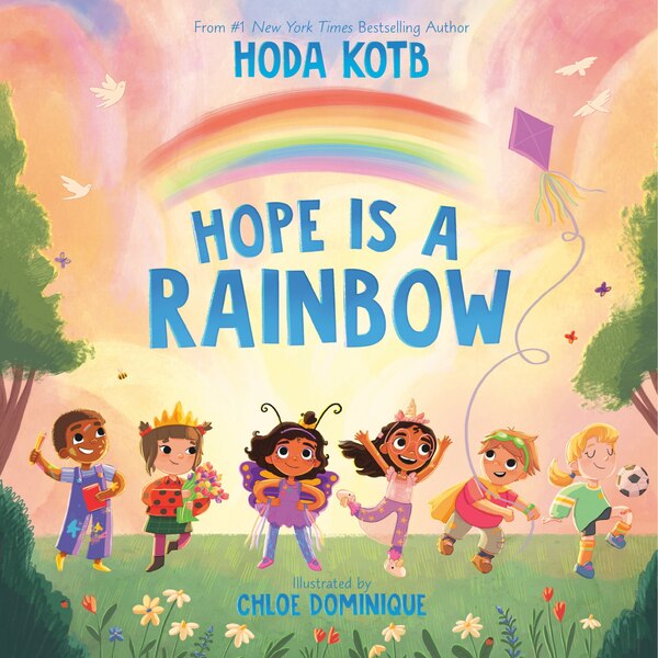 Hope Is a Rainbow by Hoda Kotb, Picture Books | Indigo Chapters